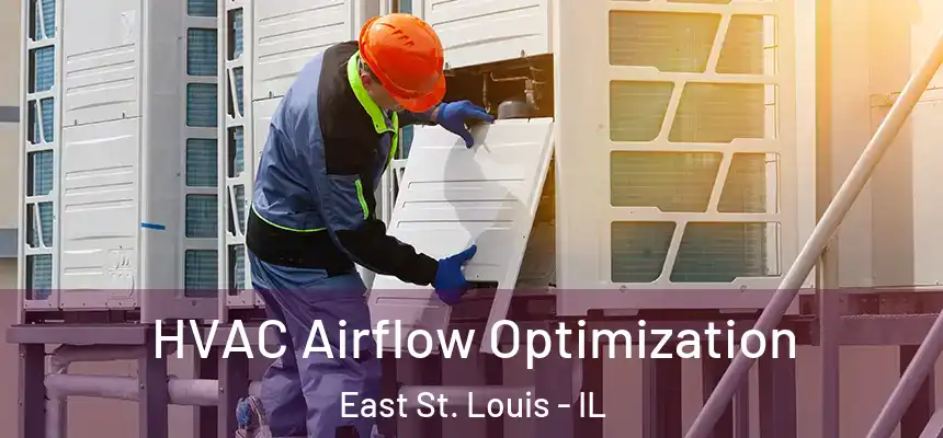  HVAC Airflow Optimization East St. Louis - IL